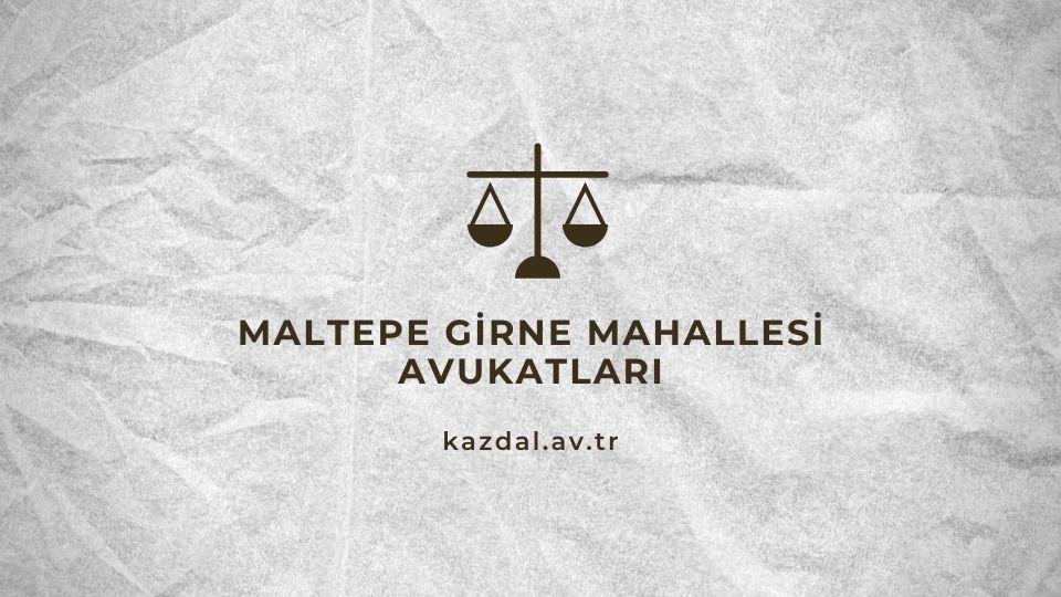 Maltepe Girne Avukatları