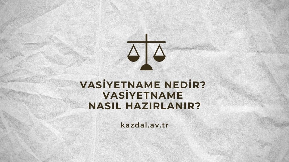 Vasiyetname Nedir?