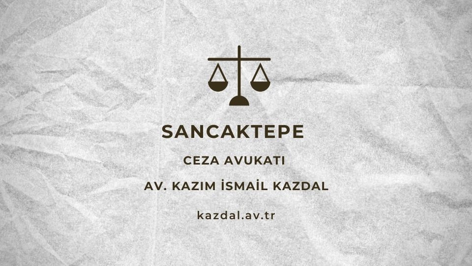 Sancaktepe Ceza avukatı