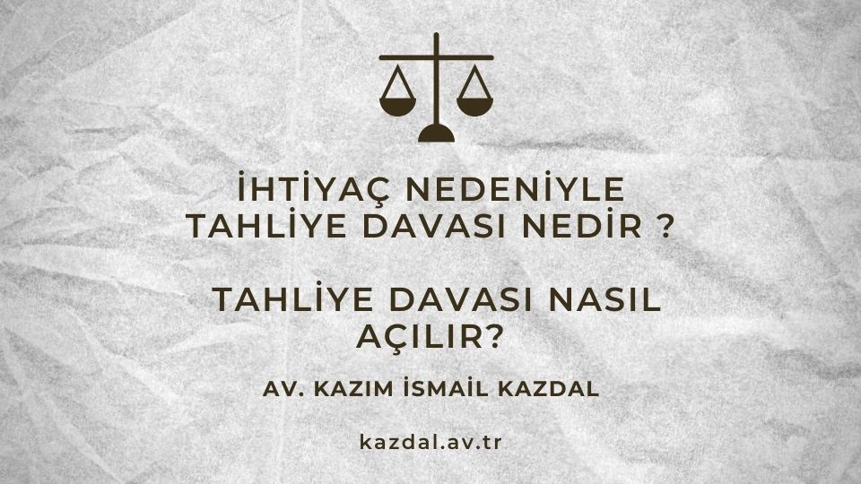 Tahliye Davası Nasıl Açılır?