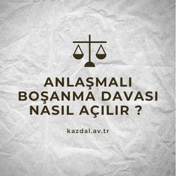 Anlaşmalı boşanma davası açma