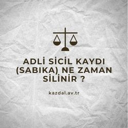 Sabıka Ne Zaman Silinir?