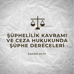 Şüphe Dereceleri Nelerdir