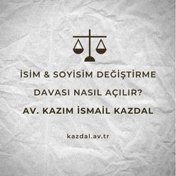 İsim soyisim değiştirme davasi